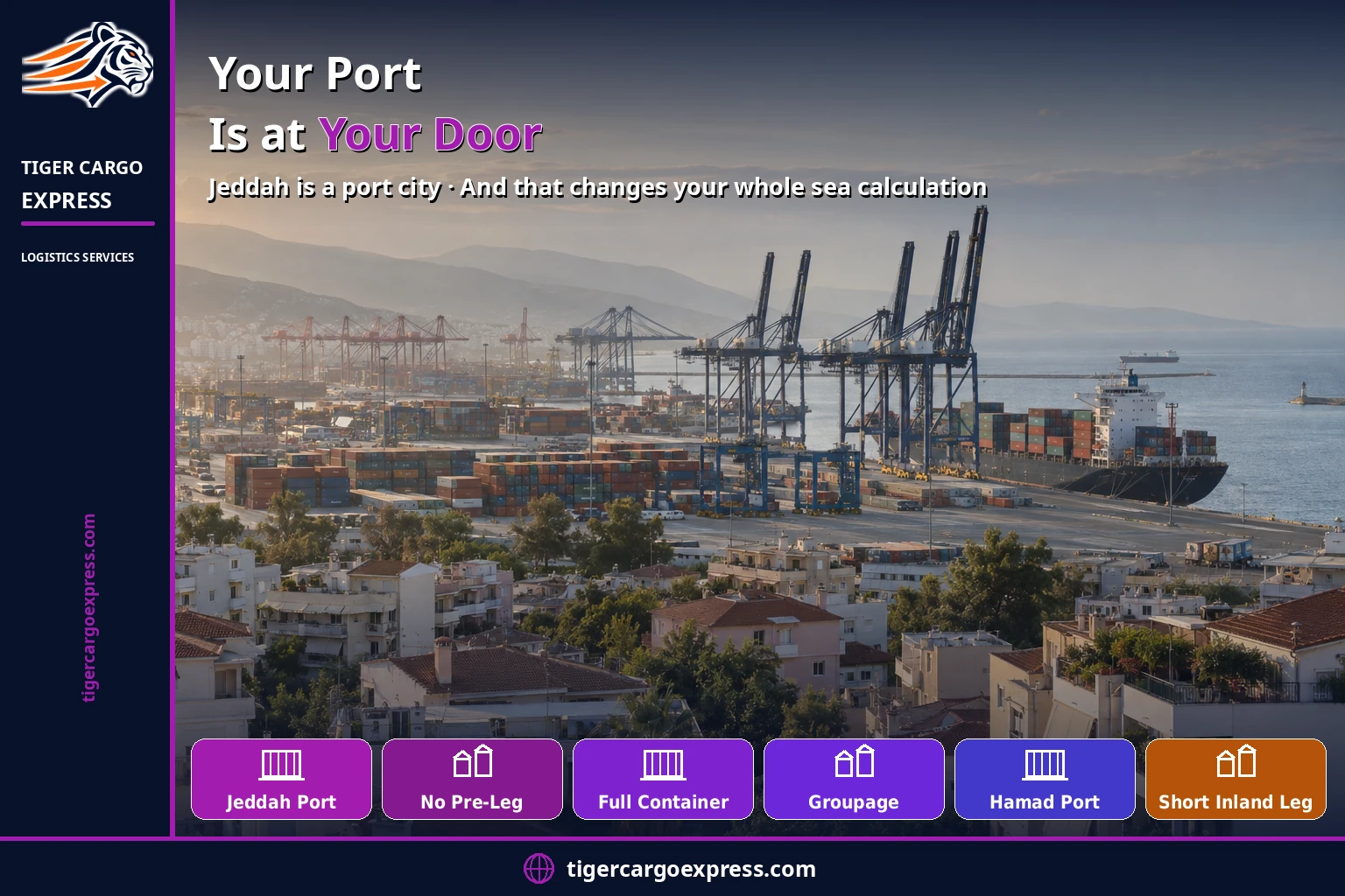 Your port is at your door — Jeddah is a port city and that changes your calculation